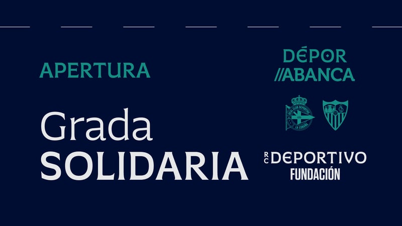 A RC Deportivo Fundación activa a bancada solidaria de ABANCA-RIAZOR para o Dépor ABANCA - Sevilla FC do sábado 14 de febreiro ás 16:00