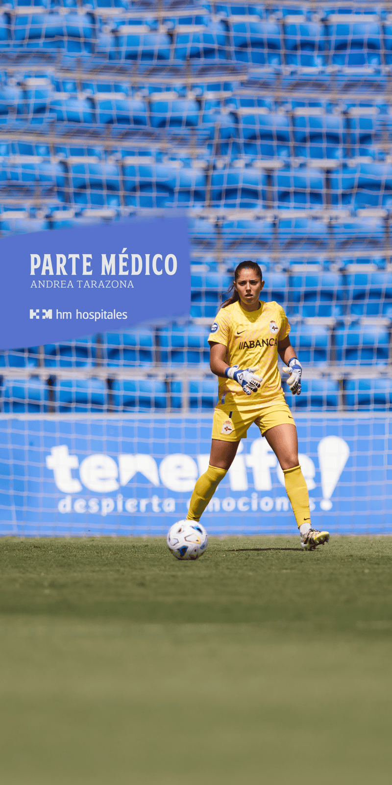 Parte médico de Andrea Tarazona
