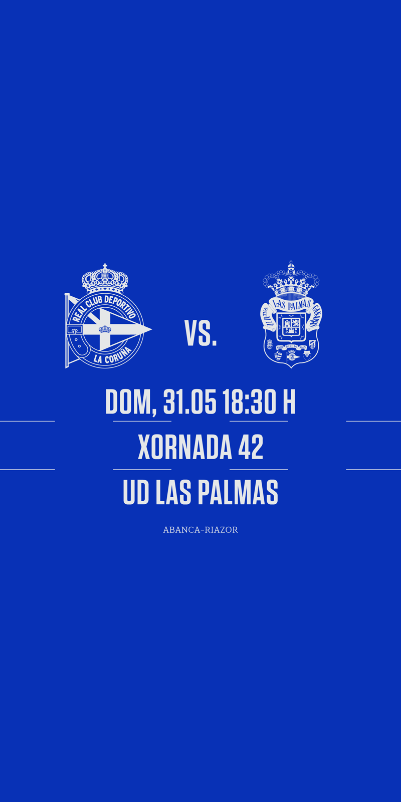 El partido ante la UD Las Palmas en ABANCA-RIAZOR, último de liga, fijado el domingo 31 de mayo a las 18:30 en ABANCA-RIAZOR